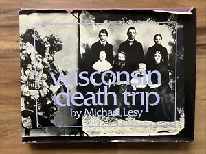 WISCONSIN DEATH TRIP By Michael Lesy. HARDCOVER. 2nd printing - Picture 1 of 10