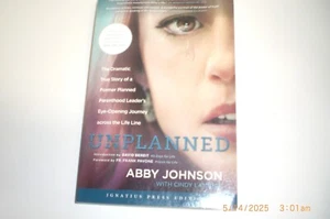 Unplanned Signed by Abby Johnson Ignatius Press Edition Paperback - Foto 1 di 5