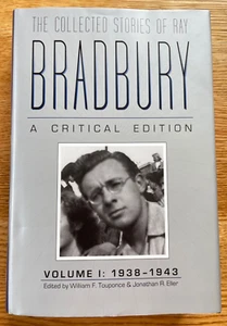 Collected Stories of Ray Bradbury A Critical Edition Volume 1 One 1938-1945 *** - Bild 1 von 7