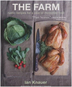 The Farm: Rustic Recipes for a Year of Incredible Food - Picture 1 of 2