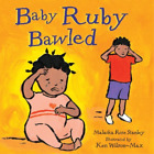 Malaika Rose Stanley Baby Ruby Bawled (Poche)