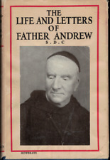 The Life and Letters of Father Andrew ; by Kathleen E. Burne (Hardback, 1961)