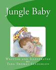 Jungle Baby.by Thomas-Sanderson  New 9781493538447 Fast Free Shipping<|