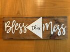 Wall Hanging, Office Sign, Home Decor, Christian Theme "Bless This Mess"