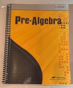 Abeka Pre-Algebra Solution Key- 2014 Teacher Key - Picture 1 of 1