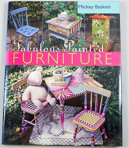 Fabulous Painted Furniture by Mickey Baskett 2002 HCDJ - Picture 1 of 11