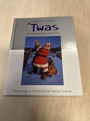Twas The Night Before Christmas Clement C Moore Coca Cola Santa 1st Print 2001 - Image 1 of 4