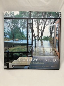 Northwest Style : Interior Design and Architecture in the Pacific NW hardcover - Picture 1 of 14