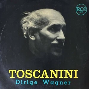 LP - TOSCANINI DIRIGE WAGNER VOL.1 - RCA A 12 R-0136 - - Foto 1 di 2