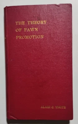 Alain C White - Theory of Pawn Promotion - Stroud, Office of "The Chess Amateur" - Image 1 of 4