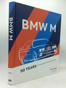 BMW M: 50 Years of the Ultimate Driving Machine - Tony Lewin - 2022 -illustrated - Picture 1 of 4