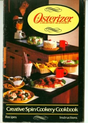 Licuadora-licuadora de licuadora de osterizador 1983 ¡Libro de cocina de cocina de cocina de cocina de cocina giratoria creativa! Foto 1 de 4