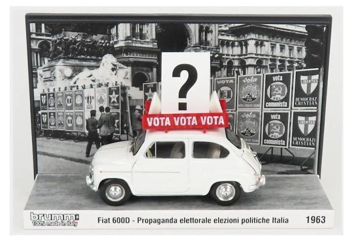 BRUMM PROM S22/16 FIAT - 600D 1963 - PROPAGANDA ELETTORALE ELEZIONI ITALIA VOTA  - Immagine 1 di 2