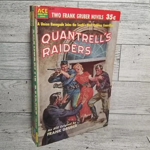 Quantrell's Raiders / Rebel Road 1953 By FRANK GRUBER ACE DOUBLE D-39 Western - Picture 1 of 7