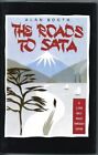 The Roads to Sata: A 2000-Mile Walk Thr..., Booth, Alan