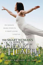The Smart Woman's Guide to Heart Health : Dr. Sarah's Seven Steps