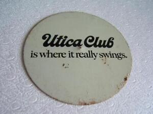 Vintage Utica Club Metal Coaster?