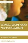 Scandal, Social Policy and Social Welfar..., Ian Butler