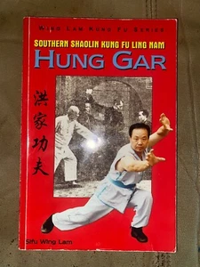 Southern Shaolin Kung Fu Ling Nam Hung Gar by Sifu Wing Lam - Picture 1 of 1