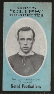 COPE-COPES CLIPS FOOTBALLERS 1910 (500 BACK)-#017- LIVERPOOL - PARKINSON - Picture 1 of 2