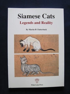 SIAMESE CATS - LEGENDS & REALITY by MARTIN CLUTTERBUCK - 1st REVISED EDITION - Bild 1 von 12