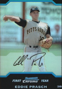 2004 (PIRATES) Bowman Chrome Draft Refractors #105 Eddie Prasch