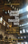 Maryam Kabeer A Journey Through Ten Thousand Veils (Poche)
