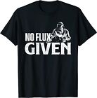 No Flux Given Welder Steel Worker Construction Metalw Unisex T-Shirt
