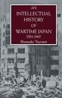 Intell Hist Of Wartime Japn 1931 Paperback By Tsurumi Like New Used Free S