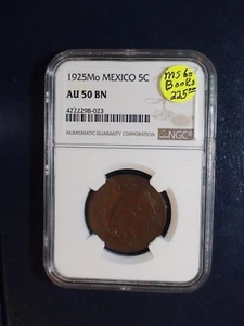 1925 Mo Mexico Five Centavos NGC AU50 BN 5C Coin PRICED TO SELL NOW! - Picture 1 of 4