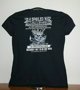 I'M A SPOILED WIFE I HAVE An AWESOME HUSBAND BORN IN AUGUST Ladies Large, Black - Picture 1 of 6