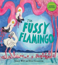 Jonnie Wild The Fussy Flamingo (Paperback)