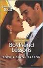 Boyfriend Lessons: A Faking It Romance By Sophia Singh Sasson: New