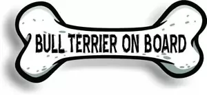 Dog on Board Bull Terrier Bone Car Magnet Bumper Sticker 3"x7" - Picture 1 of 5