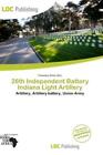 26th Independent Battery Indiana Light Artillery Artillery, Artillery batte 1781