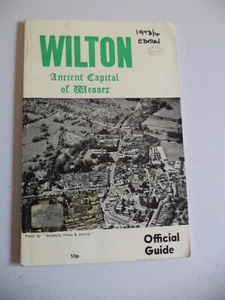 wilton ancient capital of wessex official guide old vintage 1970s book salisbury - Imagen 1 de 5