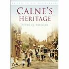 Calnes Heritage In Old Photographs Britain In Old Pho   Paperback New Treloar