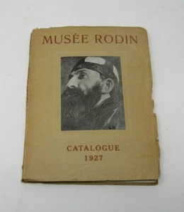 Rare Musee Rodin Catalogue 1927 Catalog Augustee Rodin Paris - Picture 1 of 10