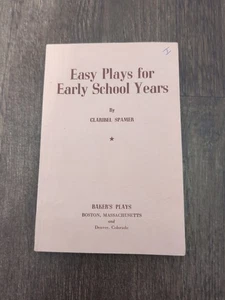 Easy Plays For Early School Years 1950 Vtg Book By Claribel Spamer Made In USA  - Picture 1 of 4