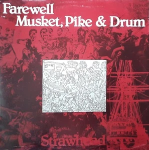 Strawhead-Farewell Musket, Pipe & Drum UK Tradition Records Folk LP 1977 - Picture 1 of 4