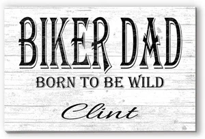 Biker Dad Sign Born To Be Wild Motorcycle Rider Gift Personalized - Picture 1 of 9