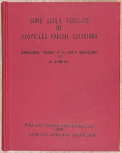 SOME EARLY FAMILIES of AVOYELLES PARISH LOUISIANA Genealogical Studies Hardcover - Imagen 1 de 8