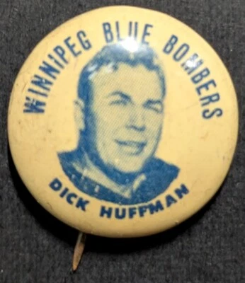 1953 Winnipeg Blue Bombers Team Issued Player Pinback Dick Huffman Football CFL - Image 1 of 2