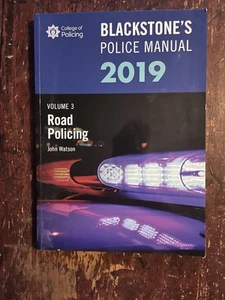 Blackstone's Police Manuals Volume 3: Road Policing 2019 - John Watson - Picture 1 of 2