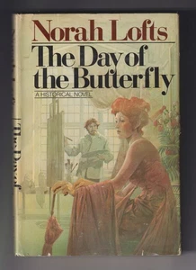 The Day of the Butterfly by Norah Lofts  (Hardcover: Historical Fiction)  1979 - Picture 1 of 6