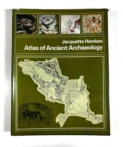 Atlas of Ancient Archaeology - 1974 First US Printing Jacquetta Hawkes HC/DJ/GC - Foto 1 di 14