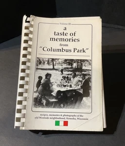 A TASTE OF MEMORIES FROM "COLUMBUS PARK": RECIPES By Catherine Tripalin Murray - Foto 1 di 24