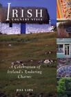 IRISH COUNTRY STYLE By Bill Laws - Hardcover **BRAND NEW**