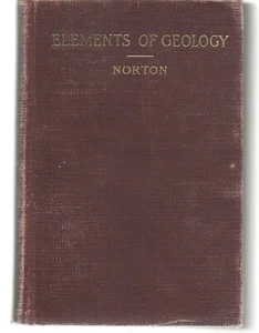 THE ELEMENTS OF GEOLOGY WILLIAM HARMON NORTON GINN & CO. 1905 ATHENEUM - Picture 1 of 8