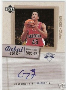 05-06 UD ROOKIE DEBUT - CHANNING FRYE - ROOKIE AUTOGRAPH 